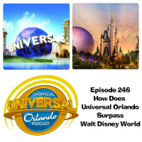 UUOP #246 - How Does Universal Orlando Surpass Walt Disney World