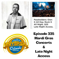 UUOP #335 - Mardi Gras Concerts  Late Night Access