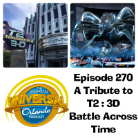 UUOP #270 - A Tribute to T2:3D - Battle Across Time with Alicia Stella
