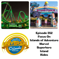 UUOP #352 - Focus on Islands of Adventure - Marvel Superhero Island Rides