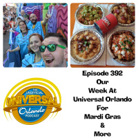 UUOP #392 - Our Week at Universal Orlando for Mardi Gras  More