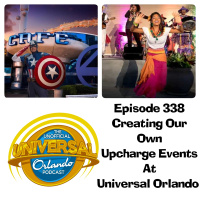 UUOP #338 - Creating Our Own Upcharge Events for Universal Orlando