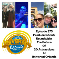 UUOP #370 - Producers Club Roundtable : The Future of 3D Attractions at Universal Orlando