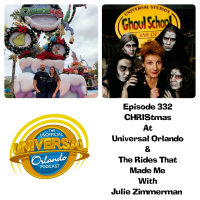 UUOP #332 - CHRIStmas at Universal Orlando  The Rides That Made Me with Julie Zimmerman
