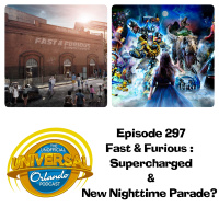 UUOP #297 - Fast  Furious : Supercharged  New Nighttime Parade