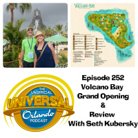 UUOP #252 - Volcano Bay Grand Opening  Review with Seth Kubersky