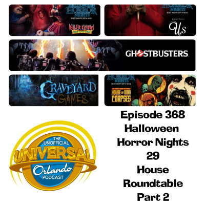 Unofficial Universal Orlando Podcast - Covering Halloween Horror Nights, Islands Of Adventure, Universal Studios Florida, Cit