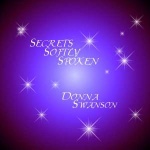 Secrets Softly Spoken By Donna Swanson