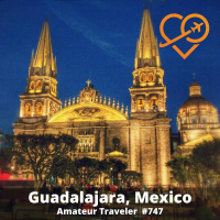 AT#747 - Travel to Guadalajara, Mexico