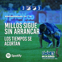 Temporada 28 Programa 04. Millonarios sigue sin arrancar. Los tiempos se acortan. 