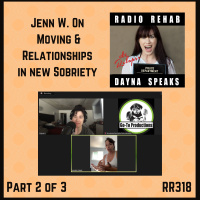 Jenn W. On Moving  Relationships In Early Sobriety