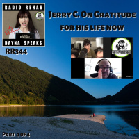 Jerry C. On Gratitude For The Life He Has Now