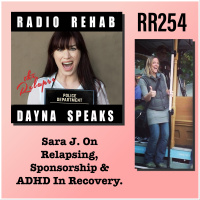 Sara J. On Relapsing, Sponsorship  ADHD In Recovery.