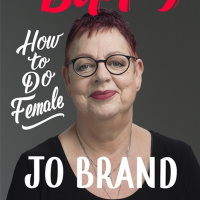 Born Lippy: Jo Brand and Rosie Boycott in conversation