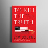 To Kill the Truth - Jonathan Freedland