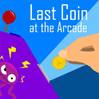 Last Coin At The Arcade