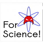 For Science!