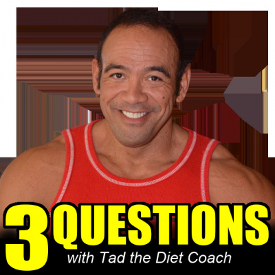 3 Questions with Tad the Diet Coach