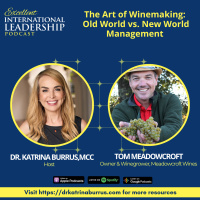 EIL 40: The Art of Winemaking: Old World vs. New World Management with Tom Meadowcroft