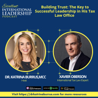EIL 41: Building Trust: The Key to Successful Leadership in His Tax Law Office with Xavier Oberson 