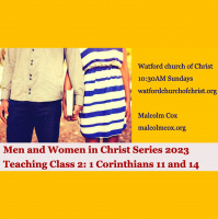 S2: Men and Women in Christ | 1 Corinthians 11 and 14 | Malcolm Cox