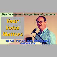 S2 Ep2274: Make Them Laugh! Teaching Tip 412 | Your Voice Matters Part 17. Tips for new and inexperienced speakers | Malcolm Cox