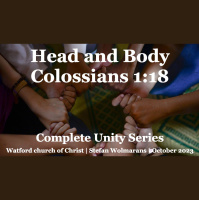S2 Ep2113: Complete Unity | Colossians 1:18 - Head and Body | Stefan Wolmarans