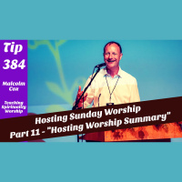 S2 Ep2236: Teaching Tip 384 | “Hosting Sunday Worship - Part 11” | Cosmic Worship | Malcolm Cox