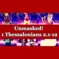 S2: Unmasked! | 1 Thess 2:1-12 | Malcolm Cox
