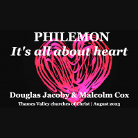 S2: Philemon -- Its all about heart | Malcolm Cox  Douglas Jacoby