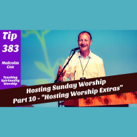 S2 Ep2236: Teaching Tip 383 | “Hosting Sunday Worship -- Part 10” | Bits and Pieces | Malcolm Cox