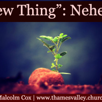 S2 Ep2164: ‘A New Thing’ Series Class 6 — Nehemiah