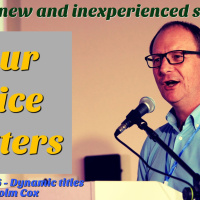 S2 Ep2258: Teaching Tip 401 | Your Voice Matters. Part 6 - Dynamic titles. Tips for new and inexperienced speakers | Malcolm Cox