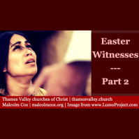 S2: Easter Class 2: Witnesses to the resurrection