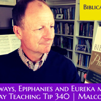 S2 Ep2139: Tuesday Teaching Tip 340 | Biblical Preaching - Part 12 | Reflections on the Series - Takeaways, Epiphanies and Eureka moments | Malcolm Cox