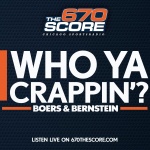 Who Ya Crappin? on 670 The Score with Boers  Bernstein