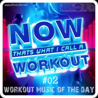 WORKOUT MUSIC OF THE DAY_02 @ FITNESS FM (02) 