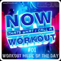 WORKOUT MUSIC OF THE DAY_01 @ FITNESS FM (01) 