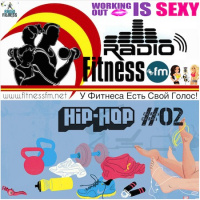 HIP-HOP/ELECTRO MIX-02 @ FITNESS FM (02) 