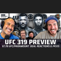 EP. 562: UFC 319 Preview, $7.7B UFC/Paramount Deal Reactions, Longo on Makhachev Retirement Comments, DDP vs Chimaev Picks