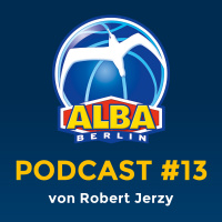 ALBA BERLIN Podcast #13: Final-Preview mit Obradovic  Radosevic