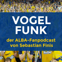 Vogelfunk #1: Der neue ALBA-Fanpodcast von Sebastian Finis