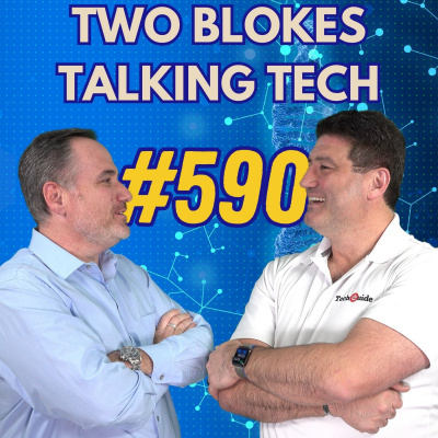 Two Blokes Talking Tech