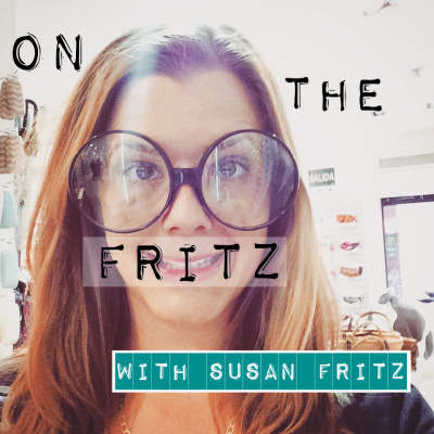 On The Fritz With Susan Fritz
