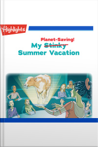 My Stinky Planet Saving Summer Vacation
