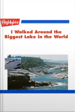 I Walked Around the Biggest Lake in the World