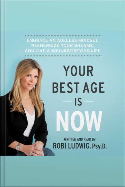 Your Best Age Is Now