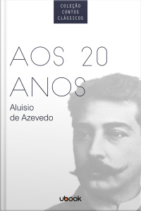 Coleção Contos Clássicos - Aos 20 Anos