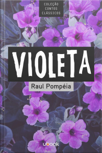 Coleção Contos Clássicos - Violeta