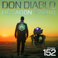 Don Diablo Hexagon Radio Episode 152